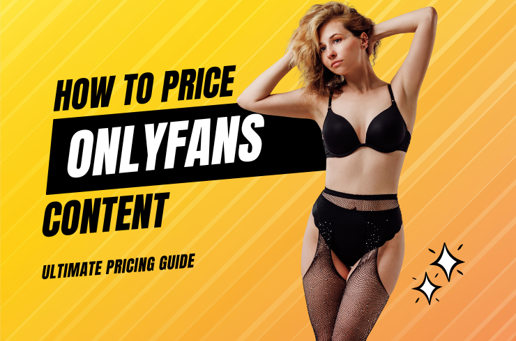 How to Price Your Adult Content: The Ultimate Pricing Guide for OnlyFans Brandt Wilder